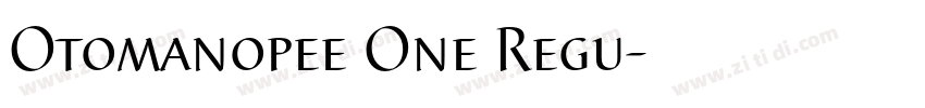 Otomanopee One Regu字体转换